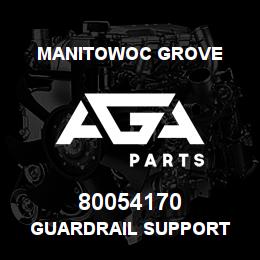 80054170 Manitowoc Grove GUARDRAIL SUPPORT | AGA Parts