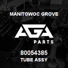 80054385 Manitowoc Grove TUBE ASSY | AGA Parts