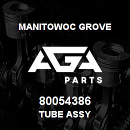 80054386 Manitowoc Grove TUBE ASSY | AGA Parts