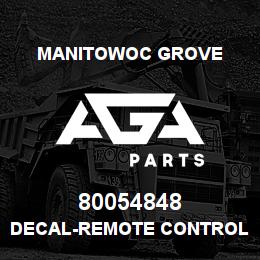 80054848 Manitowoc Grove DECAL-REMOTE CONTROL OPER INST | AGA Parts