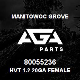80055236 Manitowoc Grove HVT 1.2 20GA FEMALE TERMINAL | AGA Parts