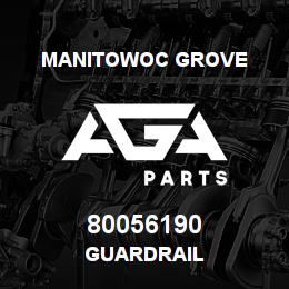 80056190 Manitowoc Grove GUARDRAIL | AGA Parts