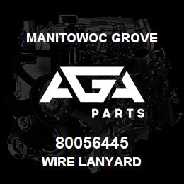 80056445 Manitowoc Grove WIRE LANYARD | AGA Parts