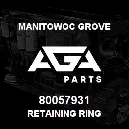 80057931 Manitowoc Grove RETAINING RING | AGA Parts