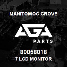 80058018 Manitowoc Grove 7 LCD MONITOR | AGA Parts