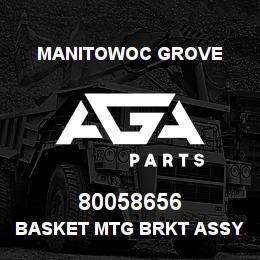 80058656 Manitowoc Grove BASKET MTG BRKT ASSY | AGA Parts