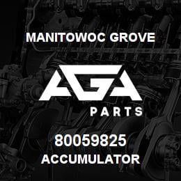 80059825 Manitowoc Grove ACCUMULATOR | AGA Parts