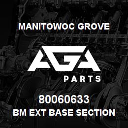 80060633 Manitowoc Grove BM EXT BASE SECTION WELD | AGA Parts