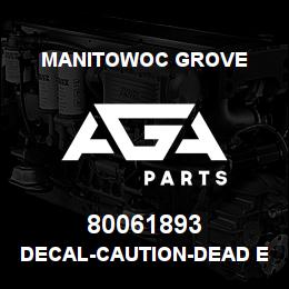 80061893 Manitowoc Grove DECAL-CAUTION-DEAD END LUG | AGA Parts