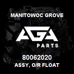 80062020 Manitowoc Grove ASSY, O/R FLOAT | AGA Parts