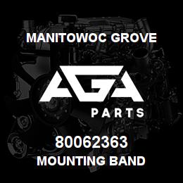 80062363 Manitowoc Grove MOUNTING BAND | AGA Parts