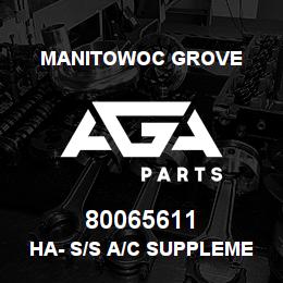 80065611 Manitowoc Grove HA- S/S A/C SUPPLEMENTAL | AGA Parts