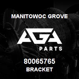 80065765 Manitowoc Grove BRACKET | AGA Parts