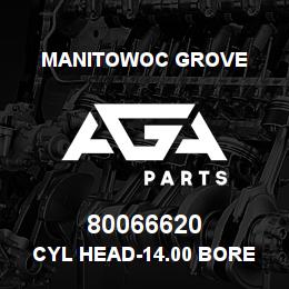 80066620 Manitowoc Grove CYL HEAD-14.00 BORE | AGA Parts