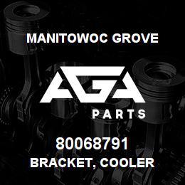 80068791 Manitowoc Grove BRACKET, COOLER | AGA Parts