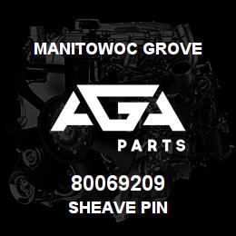 80069209 Manitowoc Grove SHEAVE PIN | AGA Parts