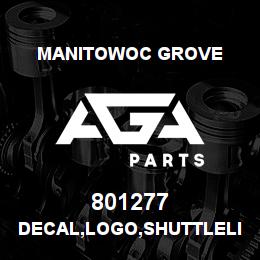 801277 Manitowoc Grove DECAL,LOGO,SHUTTLELIFT,5.3, | AGA Parts