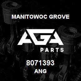 8071393 Manitowoc Grove ANG | AGA Parts