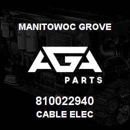 810022940 Manitowoc Grove CABLE ELEC | AGA Parts