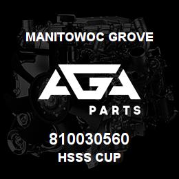 810030560 Manitowoc Grove HSSS CUP | AGA Parts