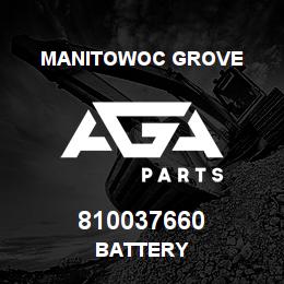 810037660 Manitowoc Grove BATTERY | AGA Parts
