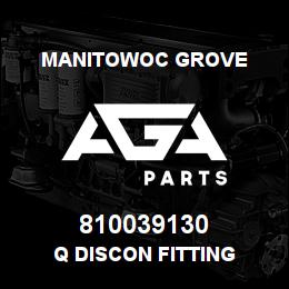 810039130 Manitowoc Grove Q DISCON FITTING | AGA Parts