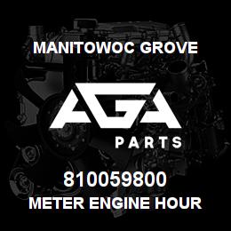 810059800 Manitowoc Grove METER ENGINE HOUR | AGA Parts