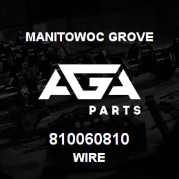810060810 Manitowoc Grove WIRE | AGA Parts