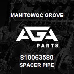 810063580 Manitowoc Grove SPACER PIPE | AGA Parts