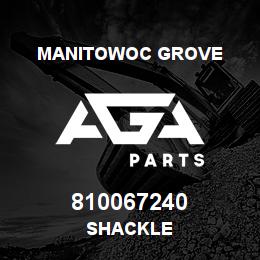 810067240 Manitowoc Grove SHACKLE | AGA Parts