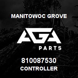 810087530 Manitowoc Grove CONTROLLER | AGA Parts