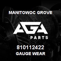 810112422 Manitowoc Grove GAUGE WEAR | AGA Parts