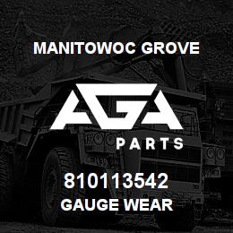 810113542 Manitowoc Grove GAUGE WEAR | AGA Parts