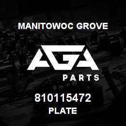 810115472 Manitowoc Grove PLATE | AGA Parts
