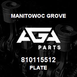 810115512 Manitowoc Grove PLATE | AGA Parts
