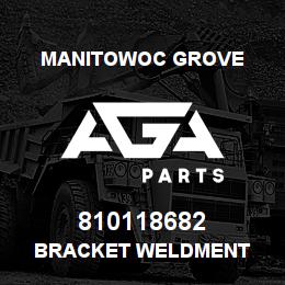 810118682 Manitowoc Grove BRACKET WELDMENT | AGA Parts