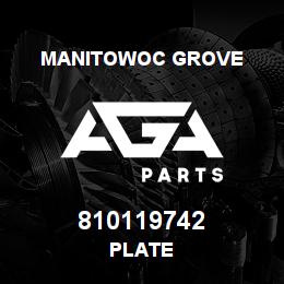810119742 Manitowoc Grove PLATE | AGA Parts