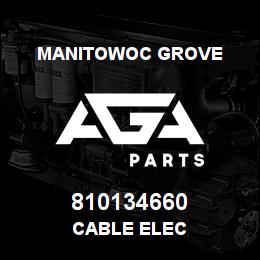 810134660 Manitowoc Grove CABLE ELEC | AGA Parts
