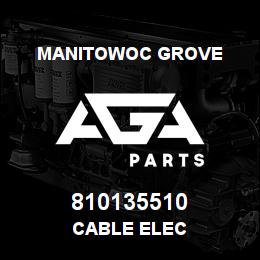 810135510 Manitowoc Grove CABLE ELEC | AGA Parts