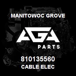 810135560 Manitowoc Grove CABLE ELEC | AGA Parts