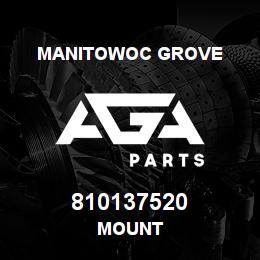 810137520 Manitowoc Grove MOUNT | AGA Parts