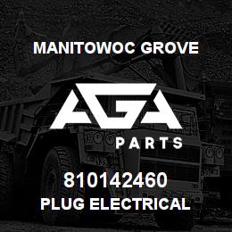 810142460 Manitowoc Grove PLUG ELECTRICAL | AGA Parts