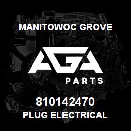 810142470 Manitowoc Grove PLUG ELECTRICAL | AGA Parts