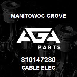 810147280 Manitowoc Grove CABLE ELEC | AGA Parts