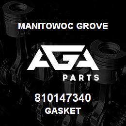 810147340 Manitowoc Grove GASKET | AGA Parts