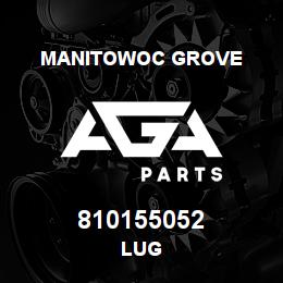 810155052 Manitowoc Grove LUG | AGA Parts
