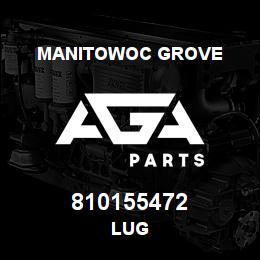 810155472 Manitowoc Grove LUG | AGA Parts