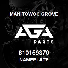 810159370 Manitowoc Grove NAMEPLATE | AGA Parts
