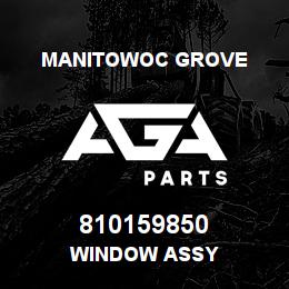 810159850 Manitowoc Grove WINDOW ASSY | AGA Parts
