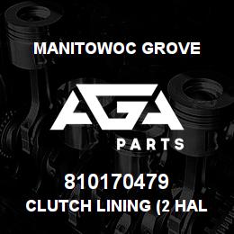 810170479 Manitowoc Grove CLUTCH LINING (2 HALVES) | AGA Parts